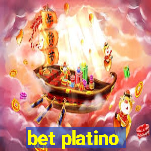 bet platino