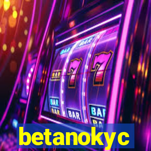 betanokyc