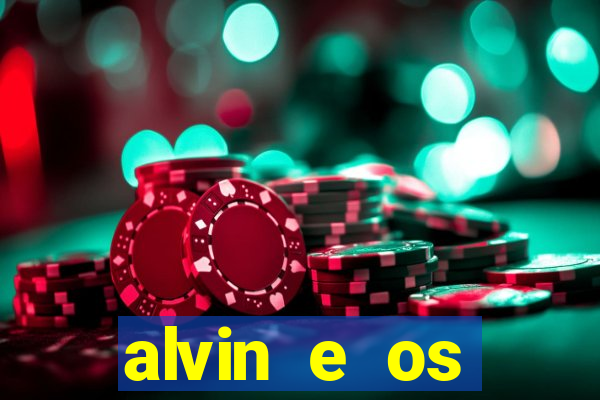 alvin e os esquilos redecanais