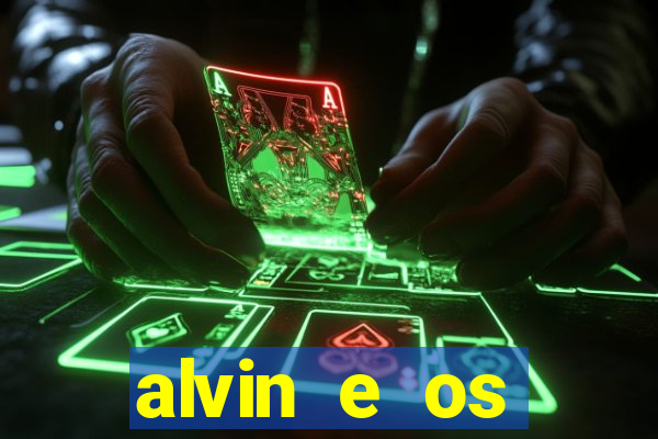 alvin e os esquilos redecanais