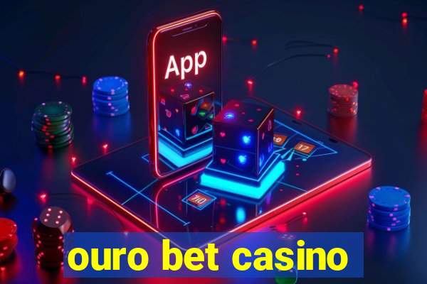 ouro bet casino