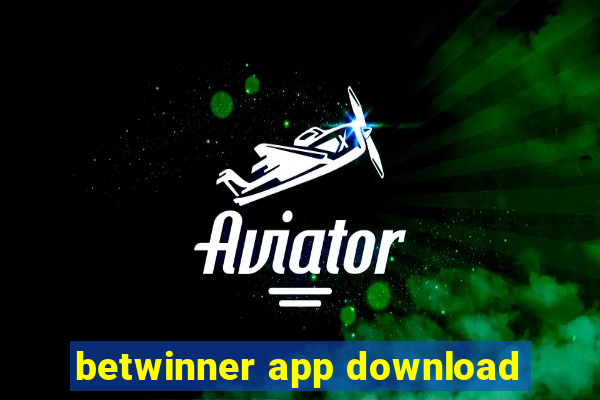 betwinner app download