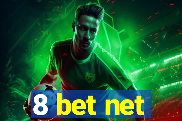 8 bet net