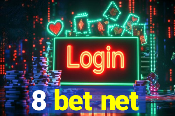 8 bet net