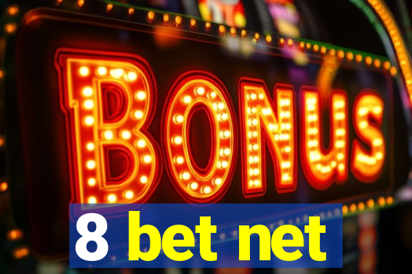 8 bet net