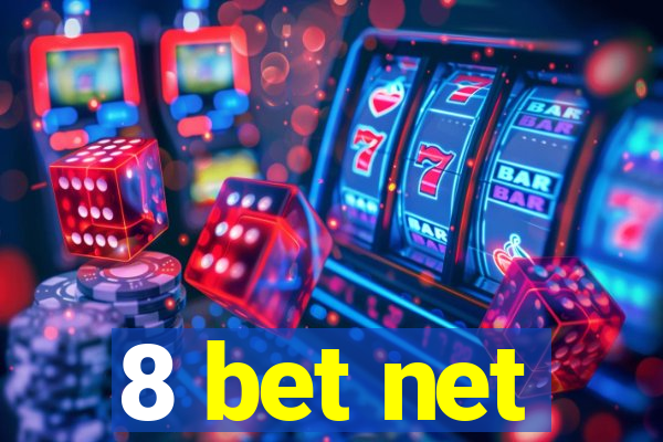 8 bet net