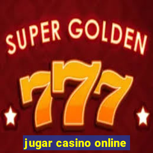 jugar casino online