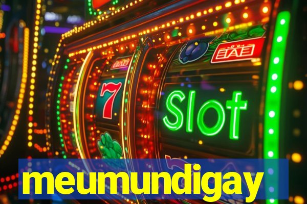 meumundigay