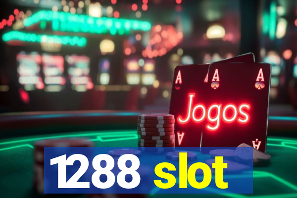 1288 slot