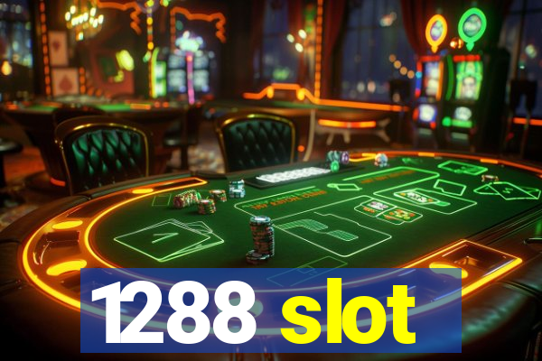 1288 slot