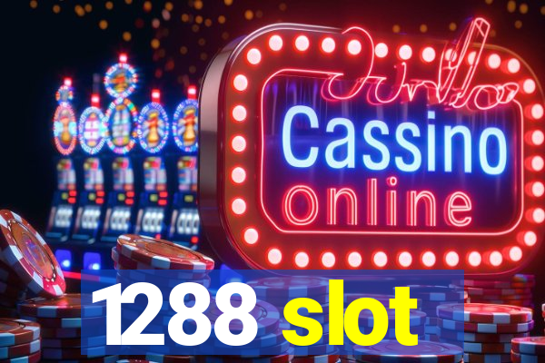 1288 slot