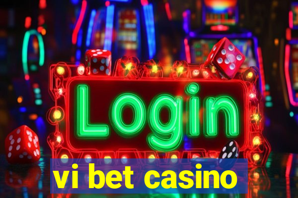 vi bet casino