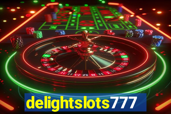 delightslots777