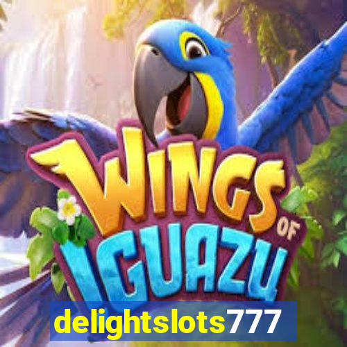 delightslots777