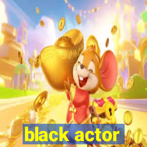 black actor