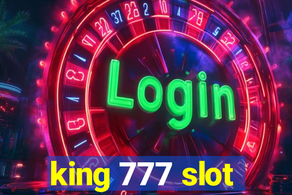 king 777 slot