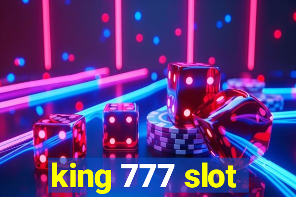 king 777 slot