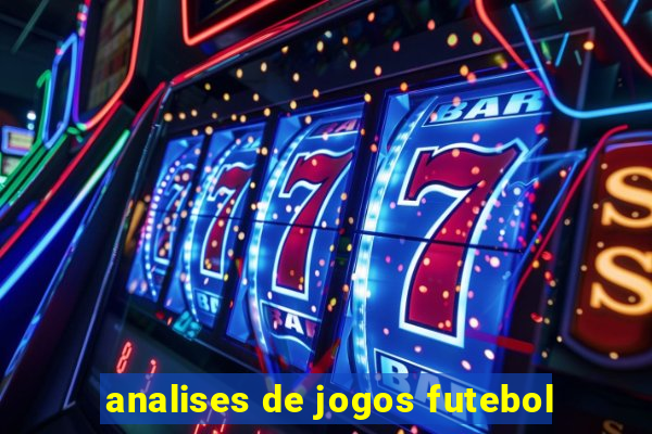 analises de jogos futebol