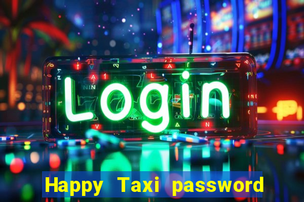 Happy Taxi password road 96 road 96 senha do cofre