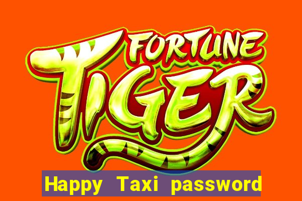 Happy Taxi password road 96 road 96 senha do cofre