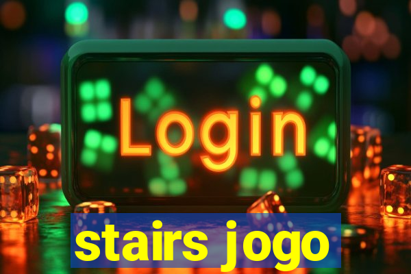 stairs jogo