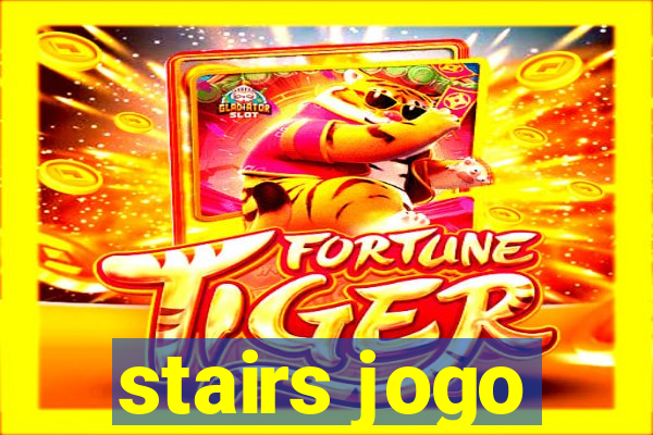 stairs jogo