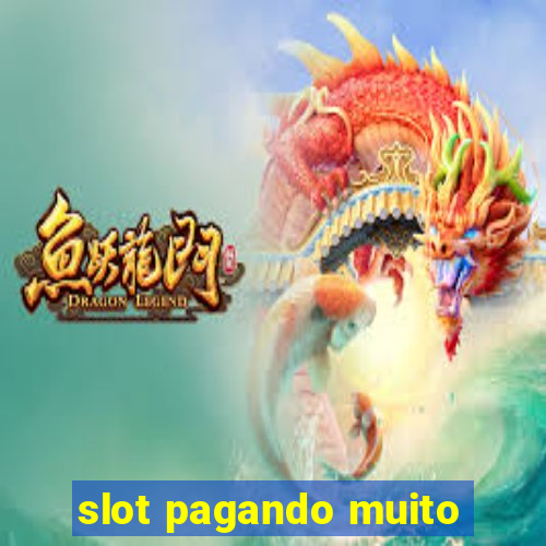 slot pagando muito