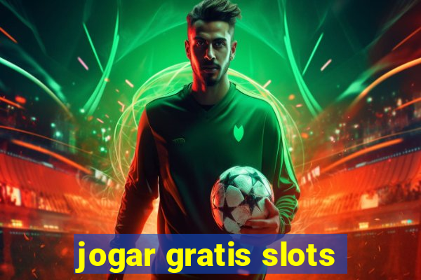 jogar gratis slots