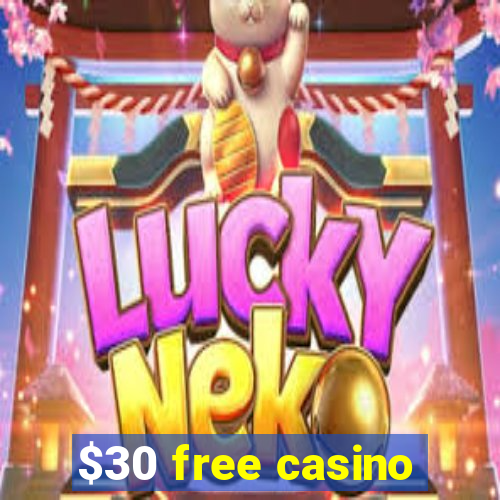 $30 free casino