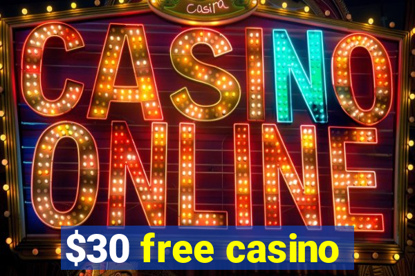 $30 free casino