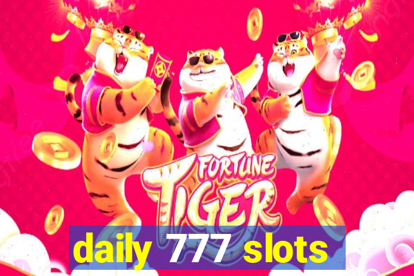 daily 777 slots