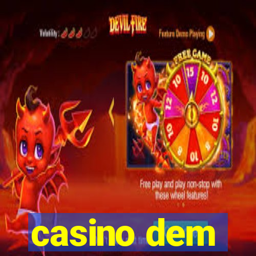 casino dem