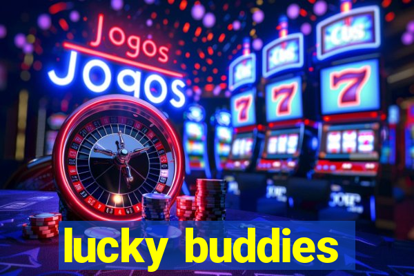 lucky buddies