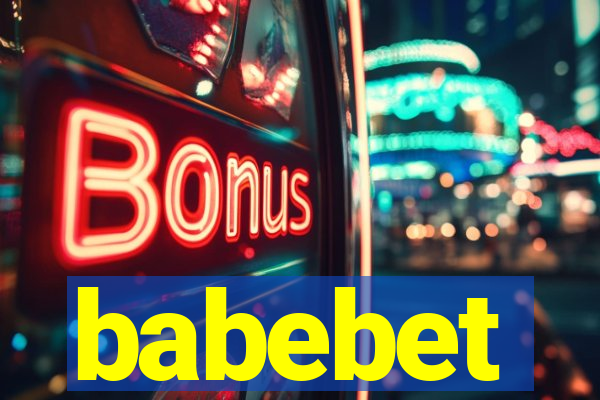 babebet