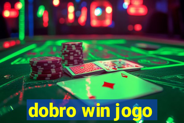 dobro win jogo