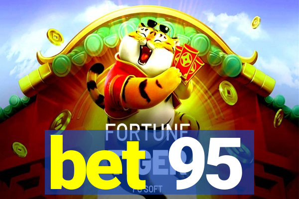 bet 95