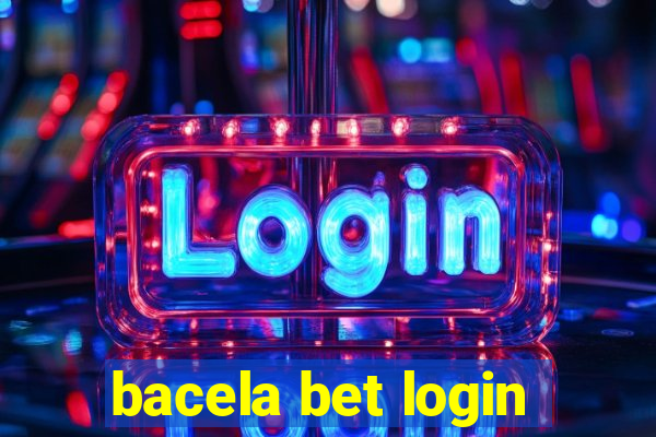 bacela bet login