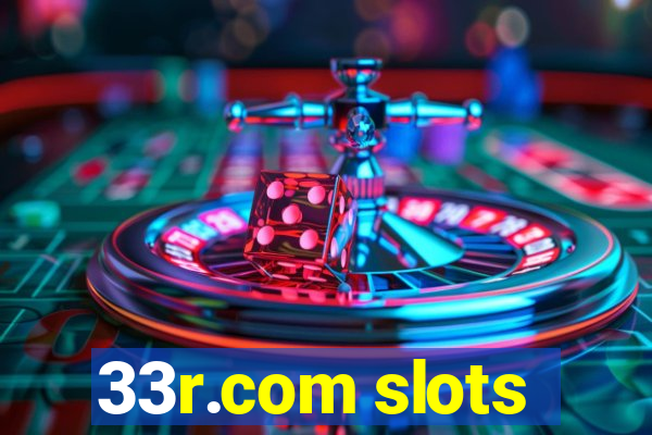 33r.com slots