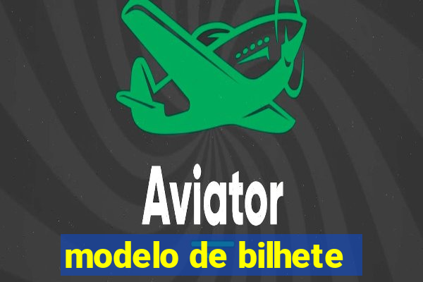 modelo de bilhete