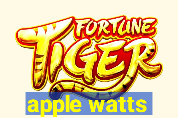 apple watts