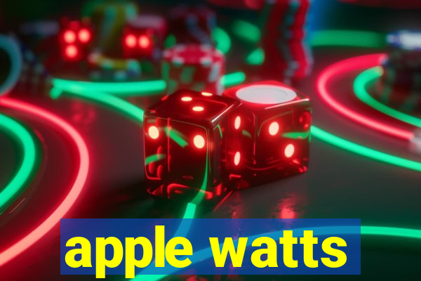 apple watts