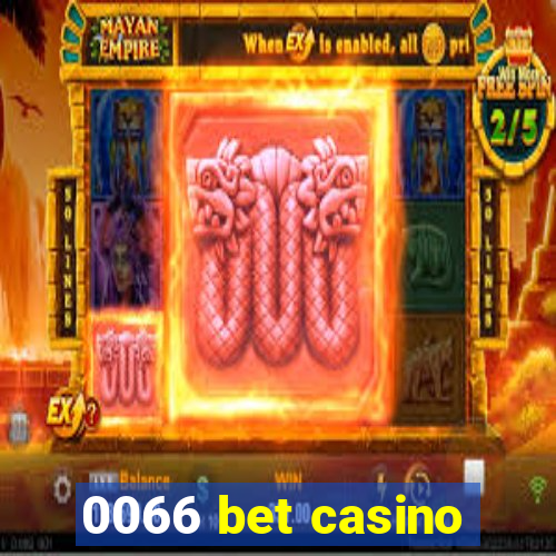 0066 bet casino