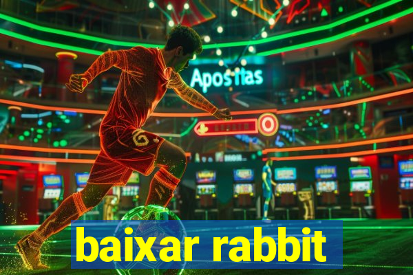 baixar rabbit