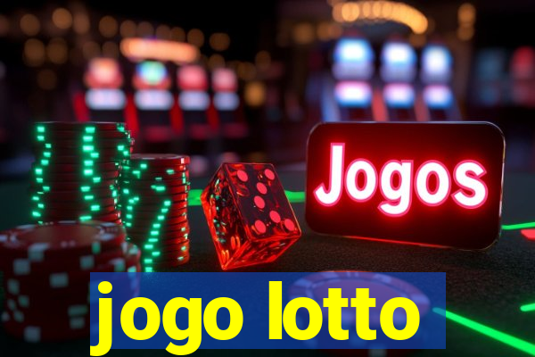 jogo lotto