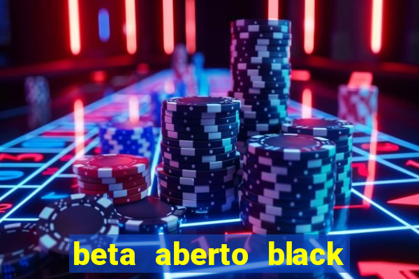 beta aberto black ops 6 game pass