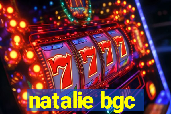 natalie bgc