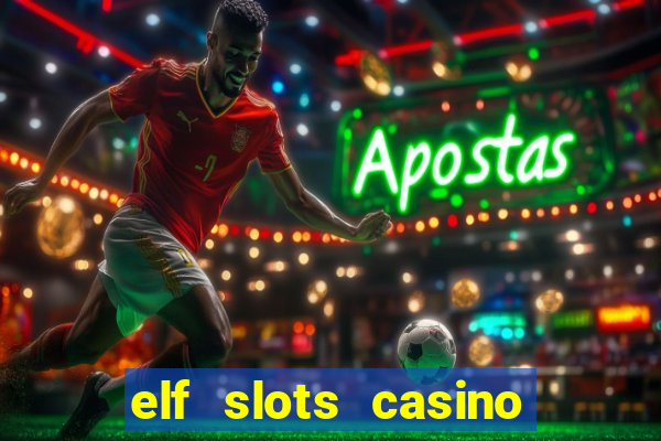 elf slots casino sister sites