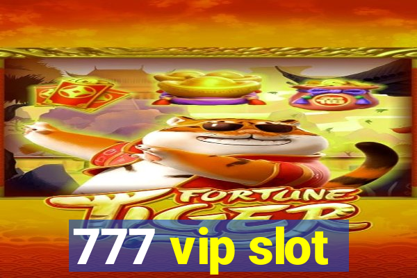 777 vip slot