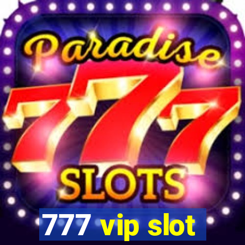 777 vip slot