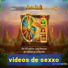 videos de sexxo